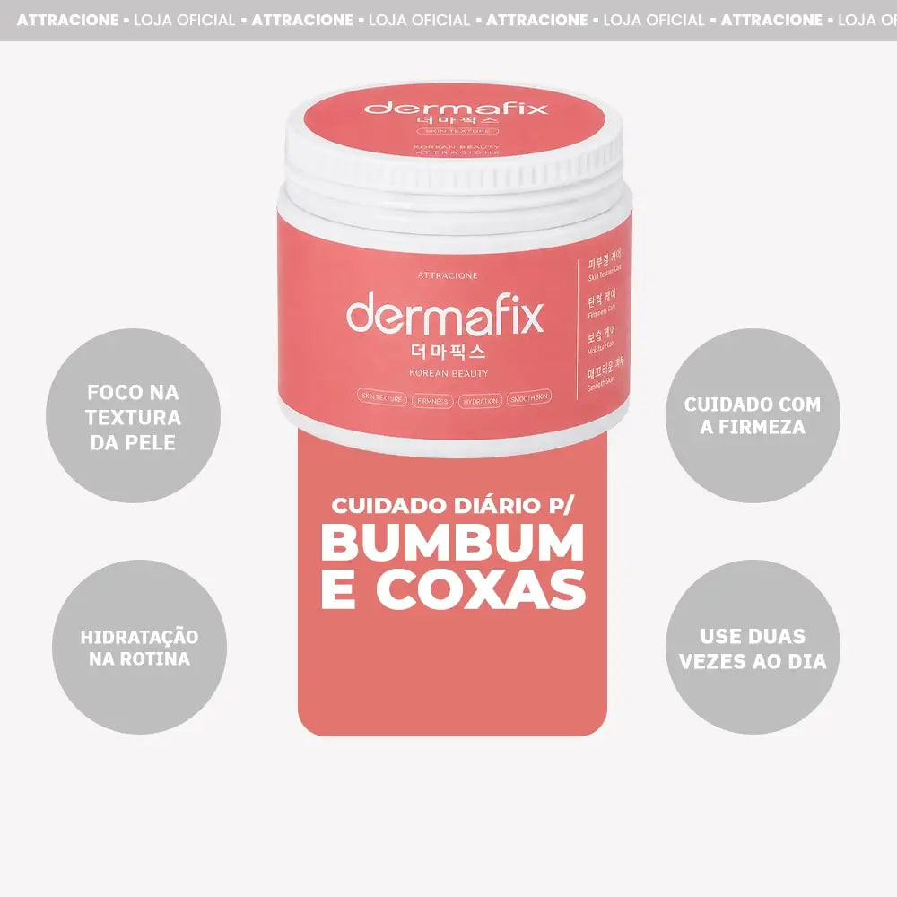 Dermafix – Textura, Firmeza e Hidratação